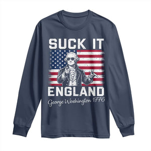Funny 4th Of July George Washington Long Sleeve Shirt Suck It England