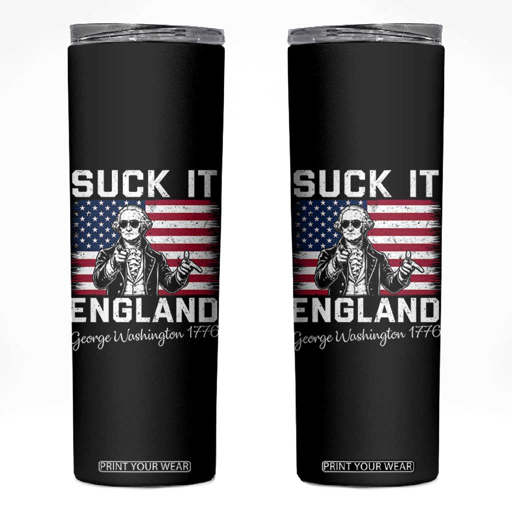 Funny 4th Of July George Washington Skinny Tumbler Suck It England