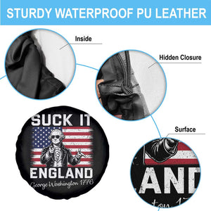Funny 4th Of July George Washington Spare Tire Cover Suck It England