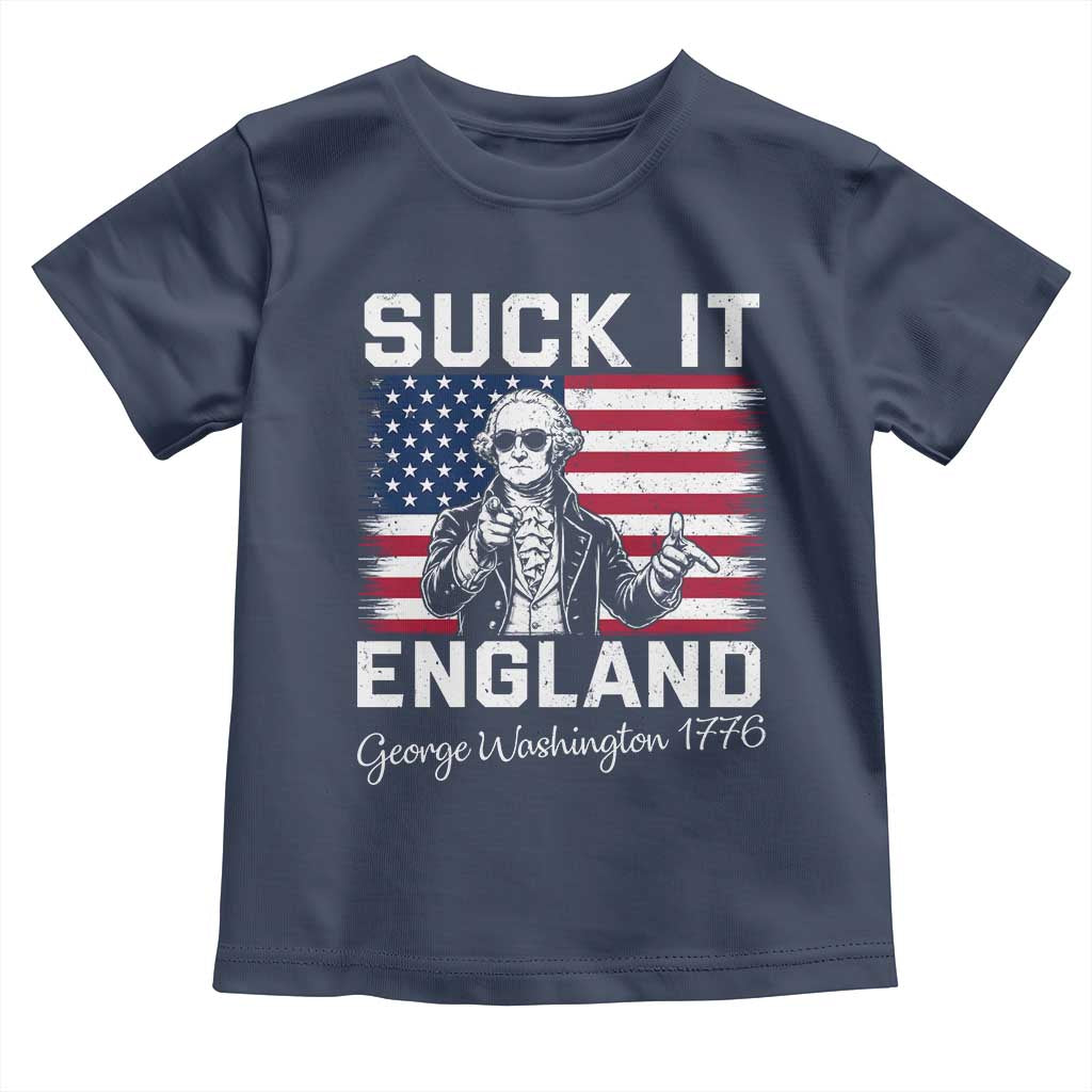 Funny 4th Of July George Washington Toddler T Shirt Suck It England