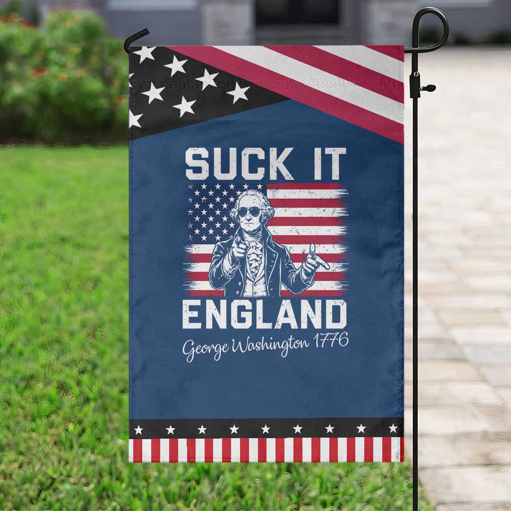Funny 4th Of July George Washington Patriotic Garden Flag Suck It England
