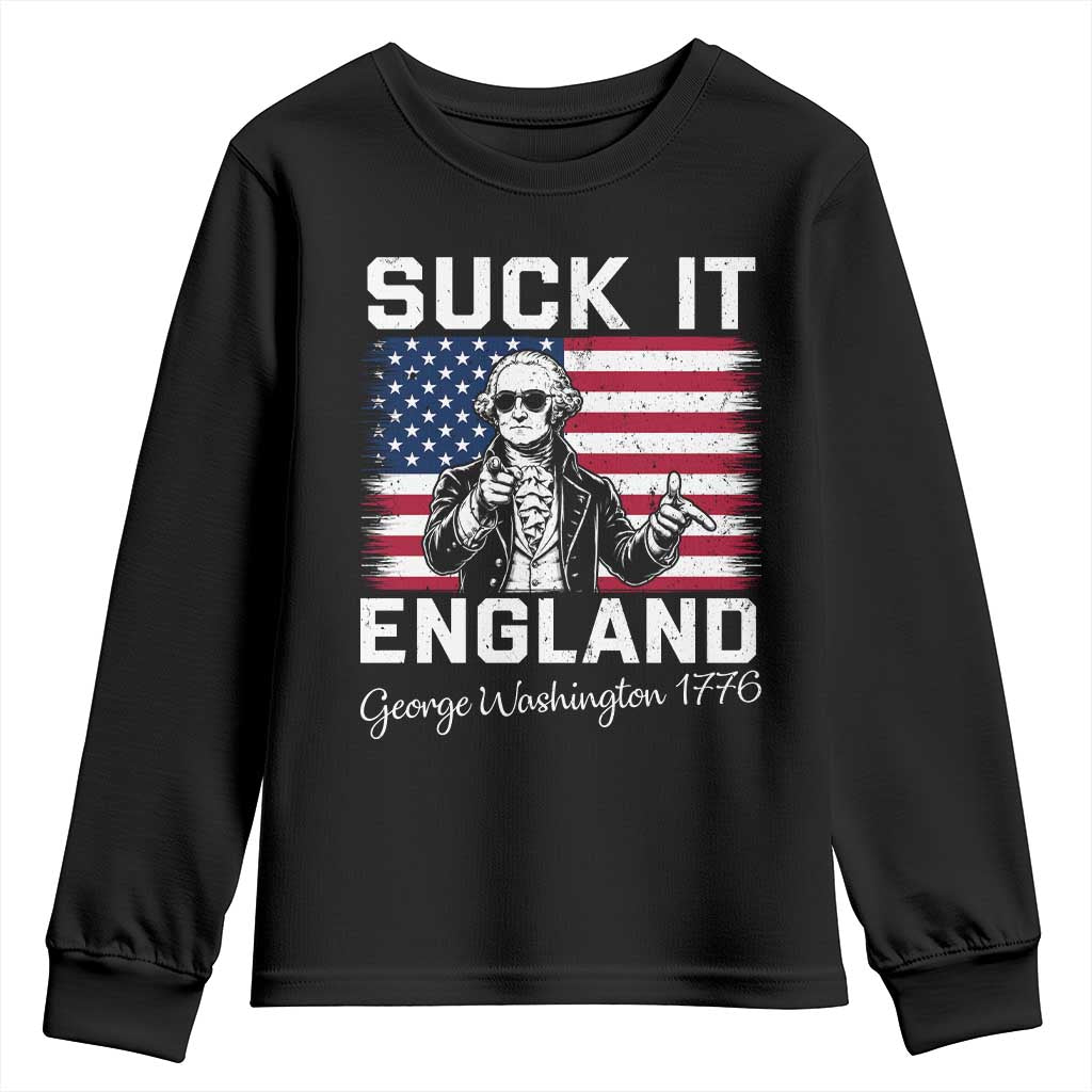 Funny 4th Of July George Washington Youth Sweatshirt Suck It England TS12 Black Print Your Wear