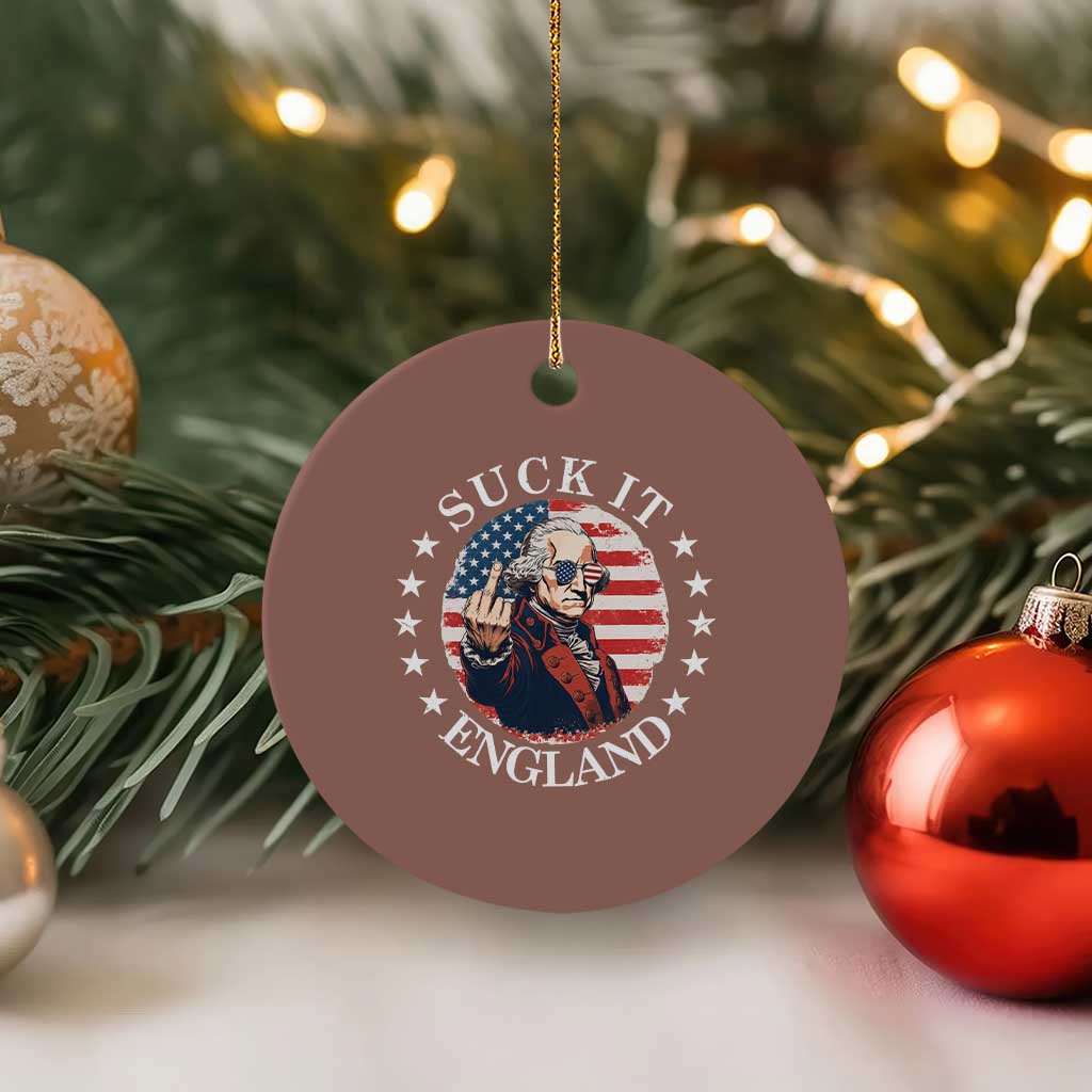 Funny George Washington Revolutionary War Ceramic Ornament Suck It England TS12 1pc Mocha Print Your Wear