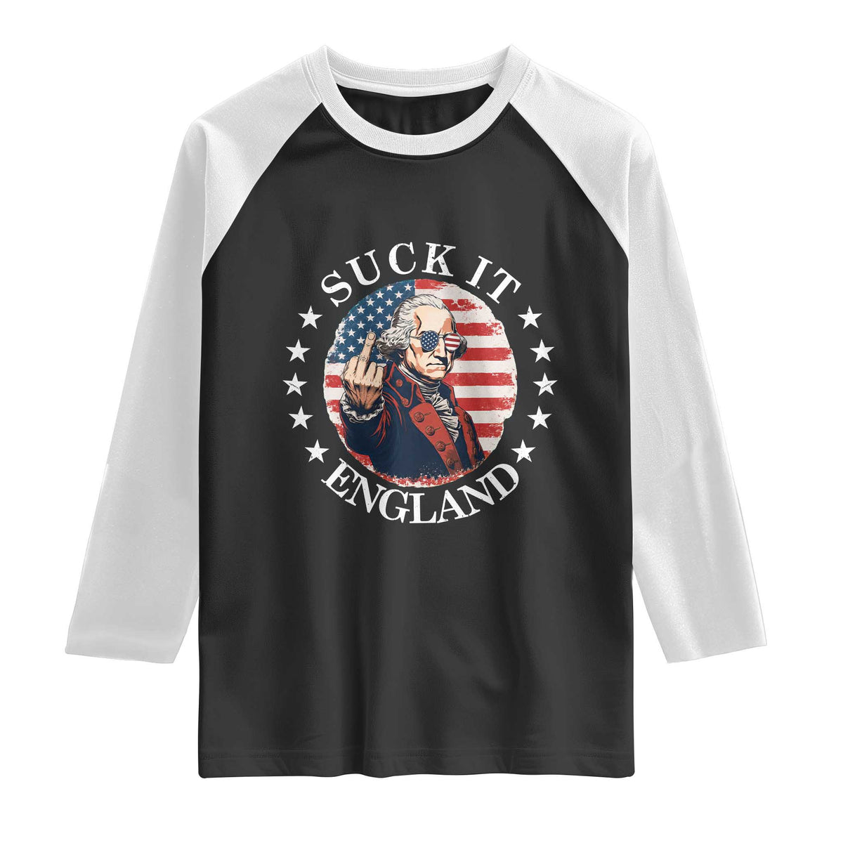 Funny George Washington Revolutionary War Raglan Shirt Suck It England TS12 Black White Print Your Wear
