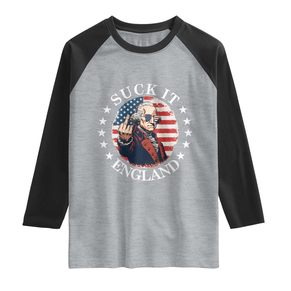 Funny George Washington Revolutionary War Raglan Shirt Suck It England TS12 Heather Gray Black Print Your Wear