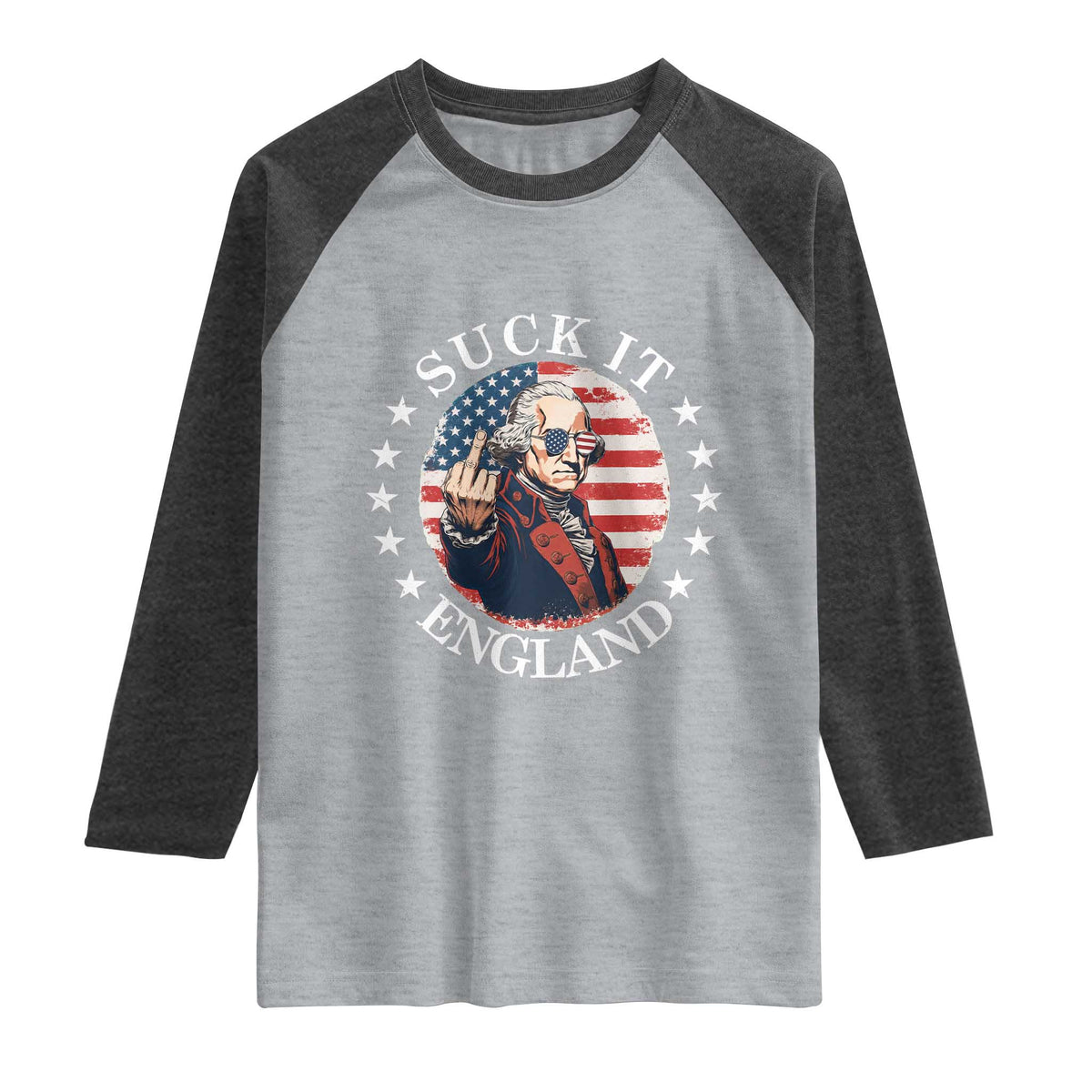 Funny George Washington Revolutionary War Raglan Shirt Suck It England TS12 Heather Gray Heather Charcoal Print Your Wear