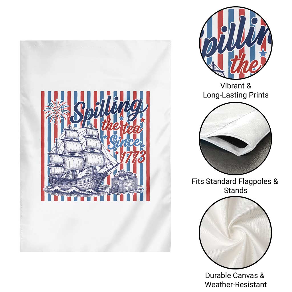 Spilling The Tea Since 1773 Garden Flag Boston Tea Party USA History Humor