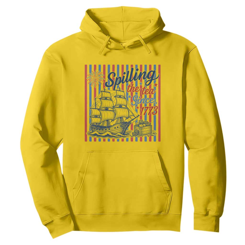 Spilling The Tea Since 1773 Hoodie Boston Tea Party USA History Humor