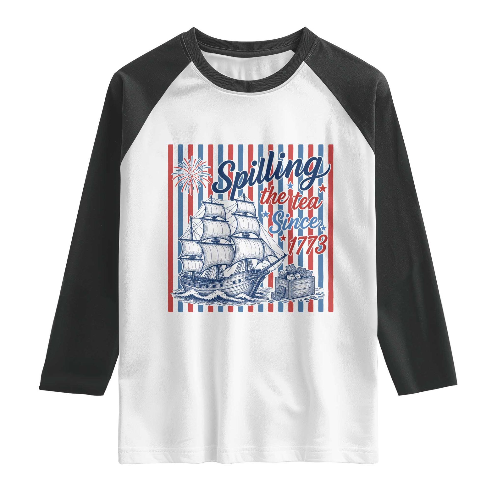 Spilling The Tea Since 1773 Raglan Shirt Boston Tea Party USA History Humor TS12 White Black Print Your Wear