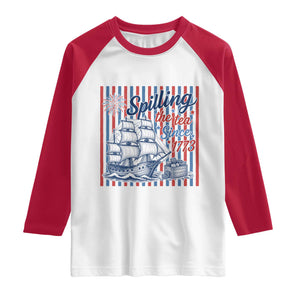Spilling The Tea Since 1773 Raglan Shirt Boston Tea Party USA History Humor