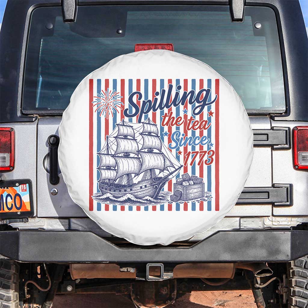 Spilling The Tea Since 1773 Spare Tire Cover Boston Tea Party USA History Humor