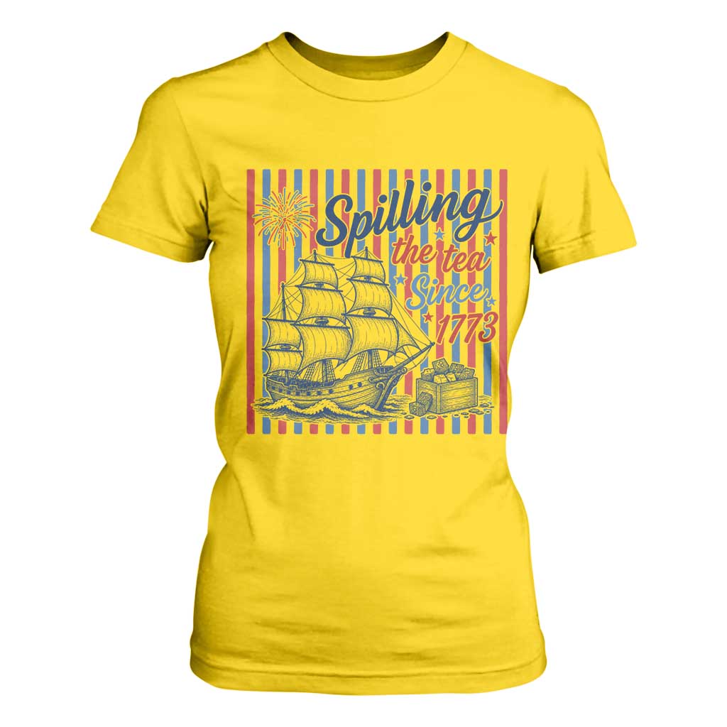 Spilling The Tea Since 1773 T Shirt For Women Boston Tea Party USA History Humor