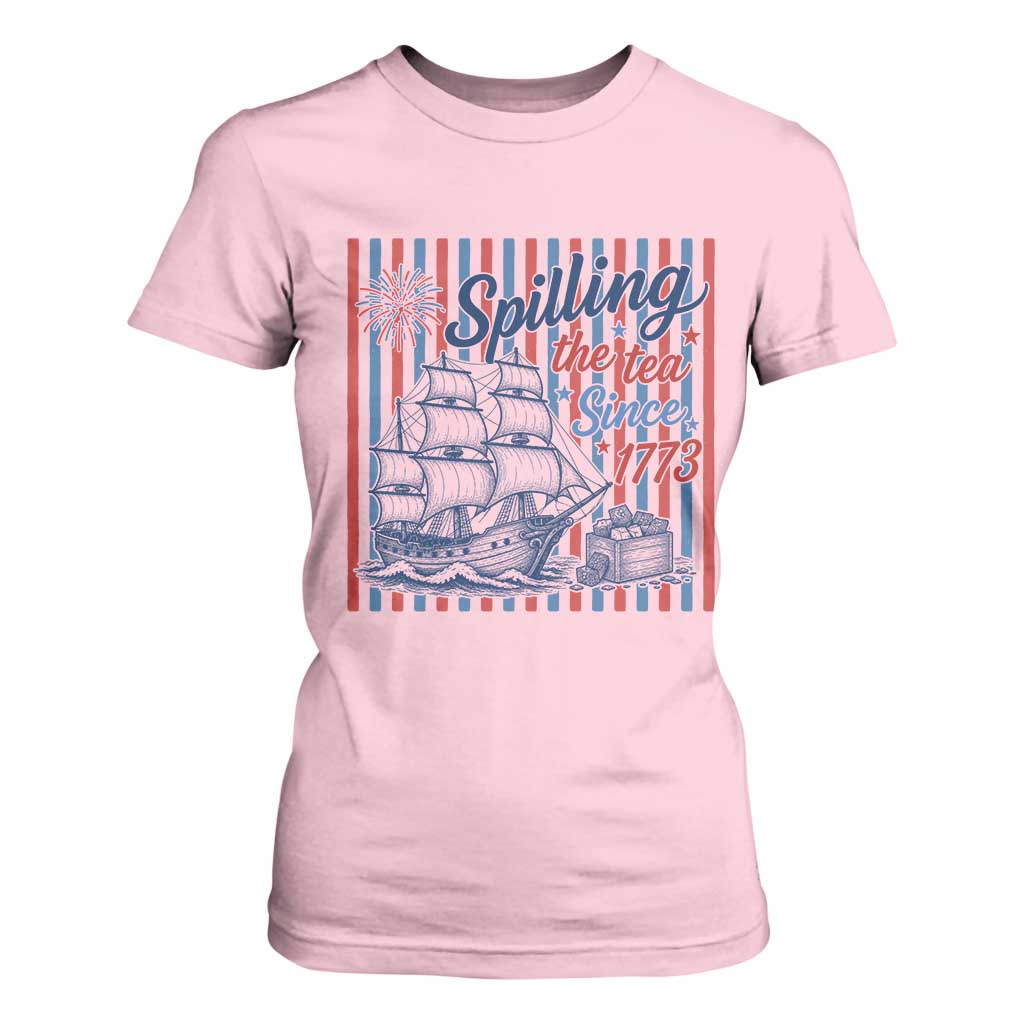 Spilling The Tea Since 1773 T Shirt For Women Boston Tea Party USA History Humor