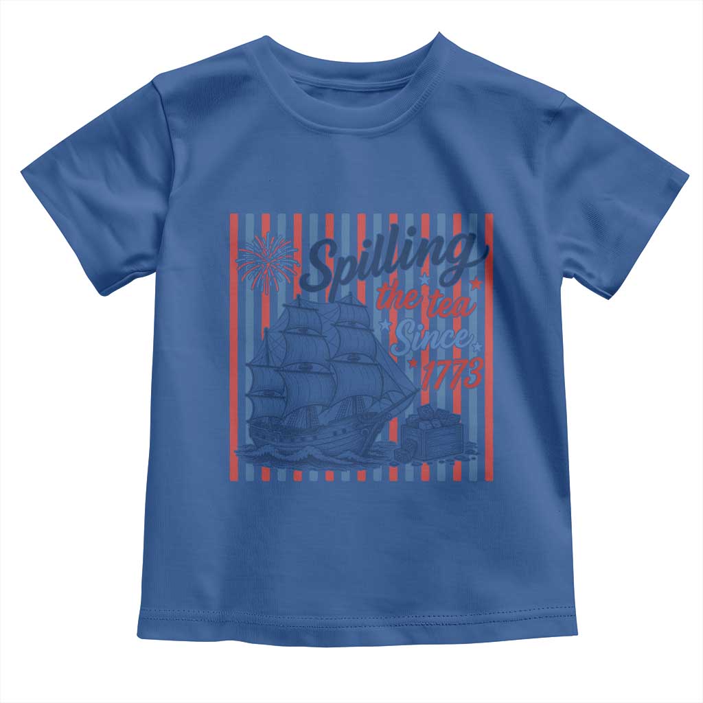 Spilling The Tea Since 1773 Toddler T Shirt Boston Tea Party USA History Humor