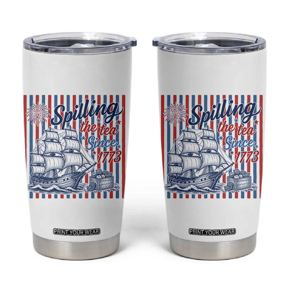 Spilling The Tea Since 1773 Tumbler Cup Boston Tea Party USA History Humor