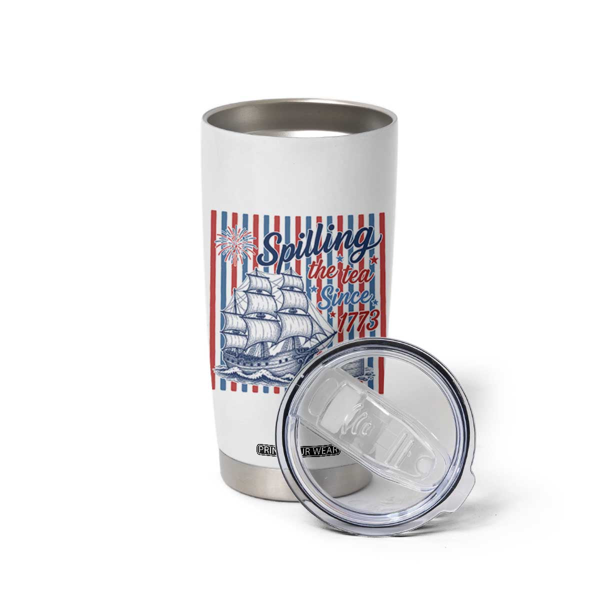Spilling The Tea Since 1773 Tumbler Cup Boston Tea Party USA History Humor