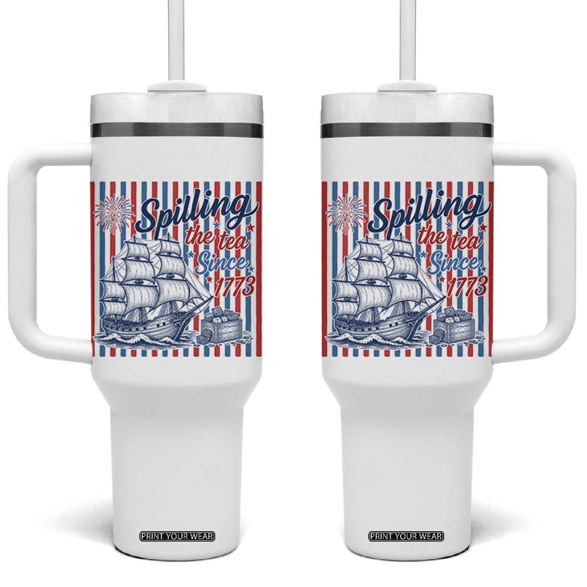 Spilling The Tea Since 1773 Tumbler With Handle Boston Tea Party USA History Humor