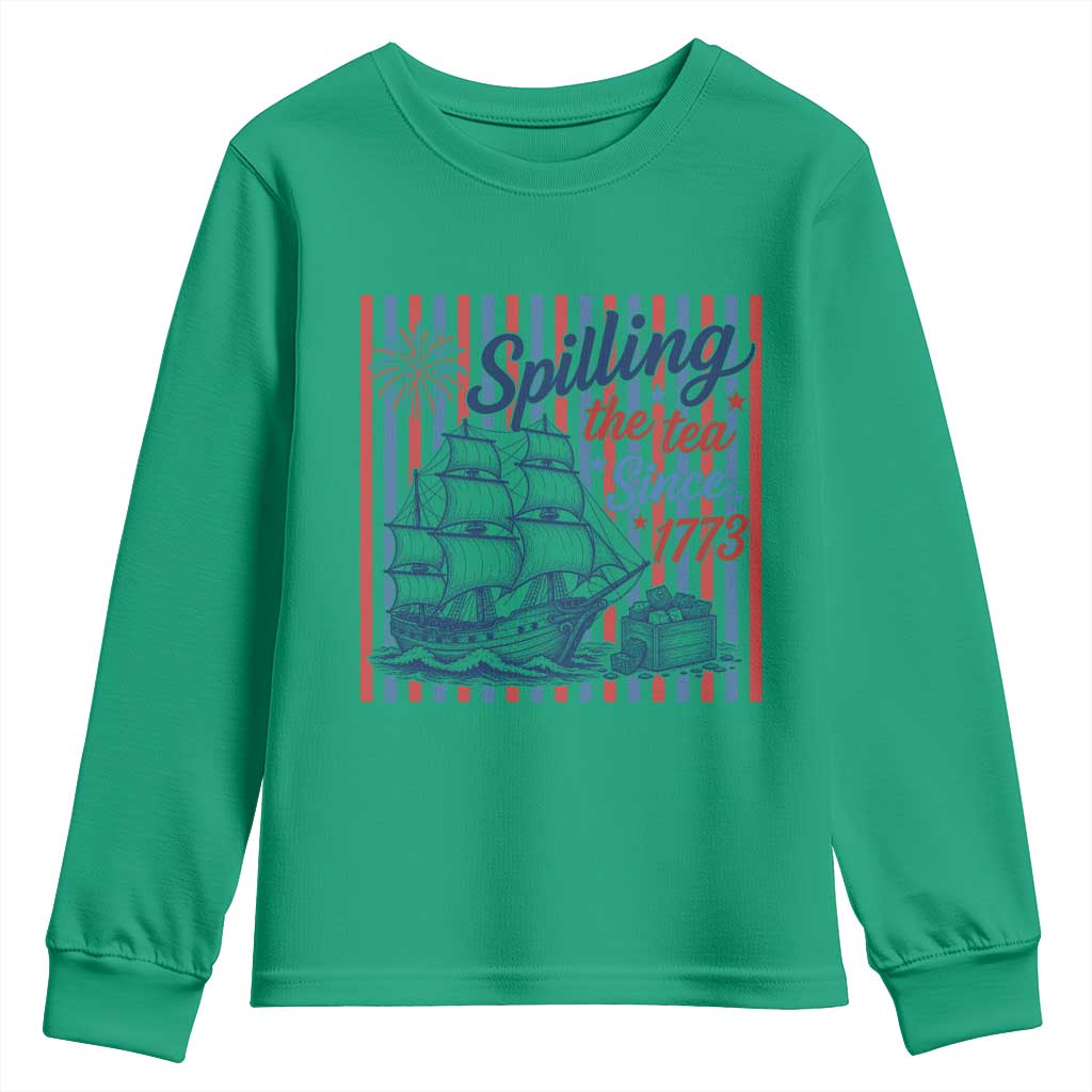 Spilling The Tea Since 1773 Youth Sweatshirt Boston Tea Party USA History Humor