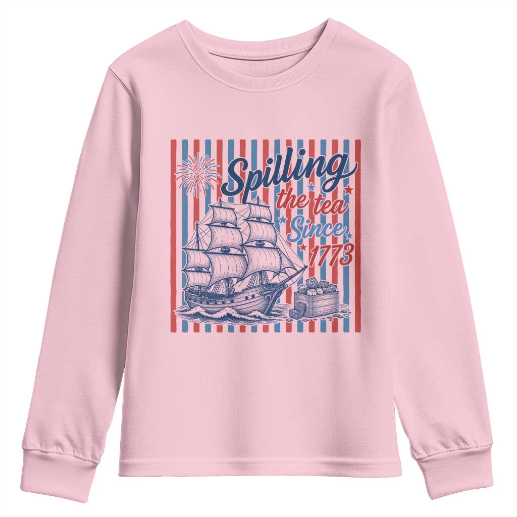 Spilling The Tea Since 1773 Youth Sweatshirt Boston Tea Party USA History Humor