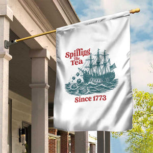 Spilling The Tea Since 1773 Garden Flag American History Gift