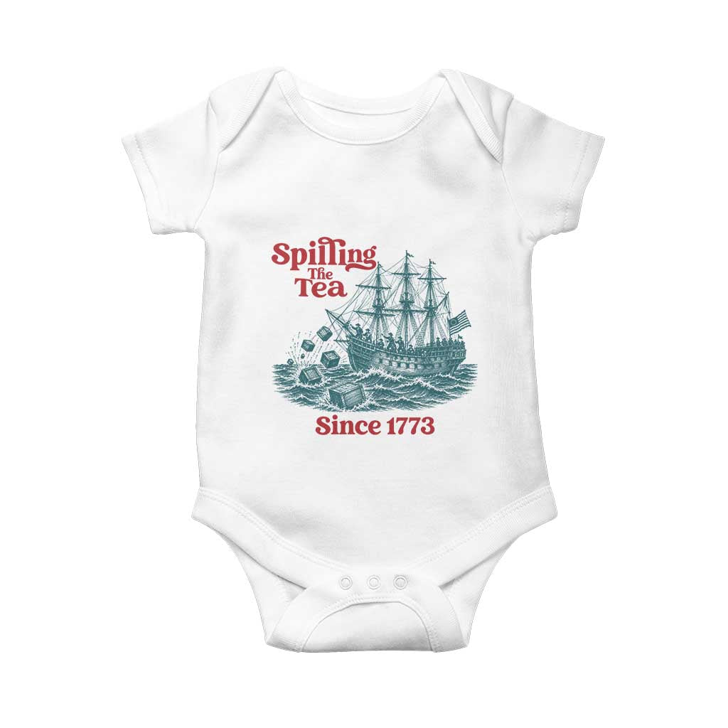 Spilling The Tea Since 1773 Baby Onesie American History Gift