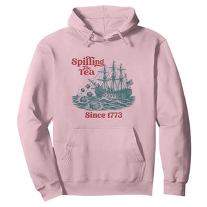 Spilling The Tea Since 1773 Hoodie American History Gift