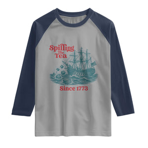 Spilling The Tea Since 1773 Raglan Shirt American History Gift TS12 Sport Gray Navy Print Your Wear