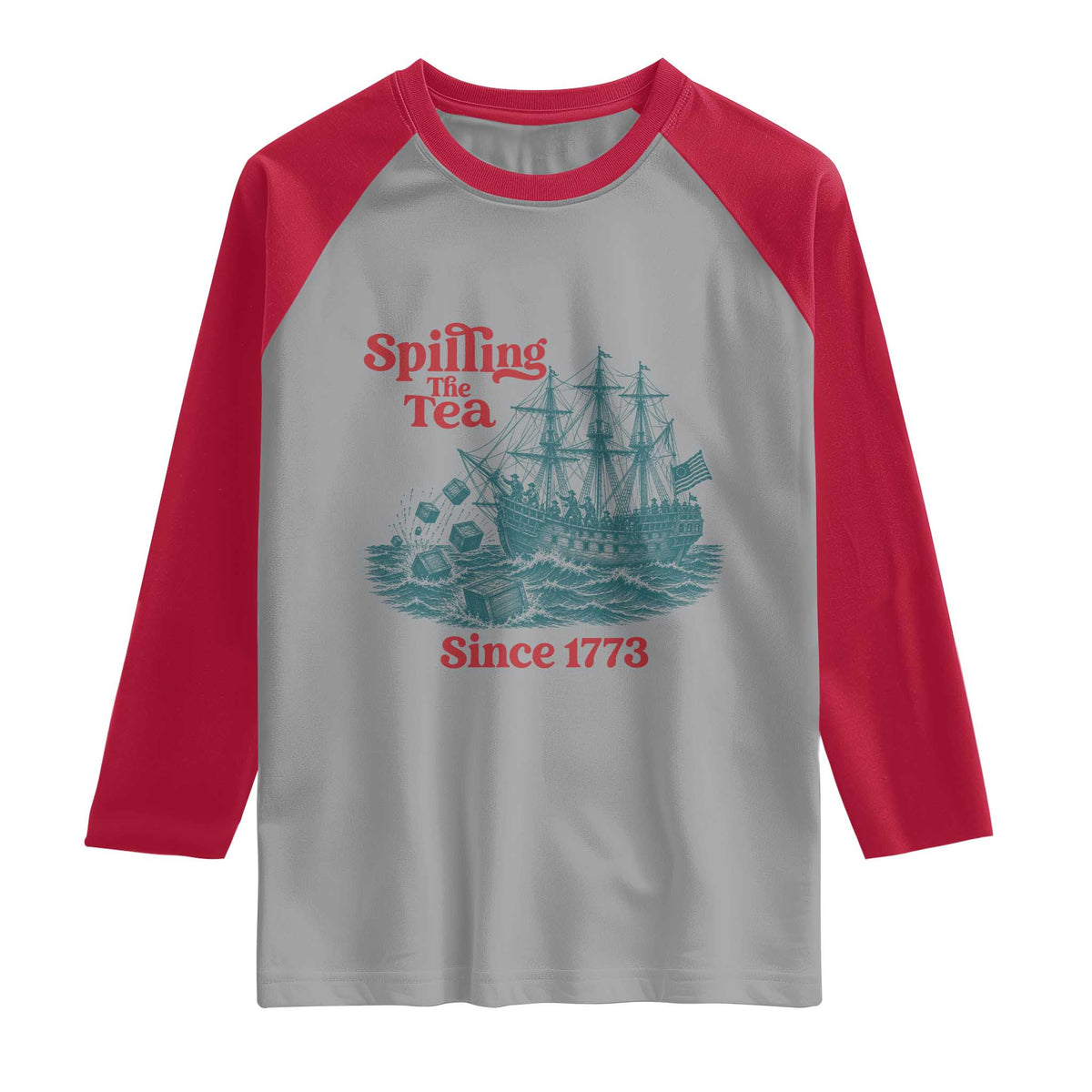 Spilling The Tea Since 1773 Raglan Shirt American History Gift TS12 Sport Gray Red Print Your Wear