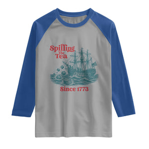 Spilling The Tea Since 1773 Raglan Shirt American History Gift TS12 Sport Gray Royal Print Your Wear