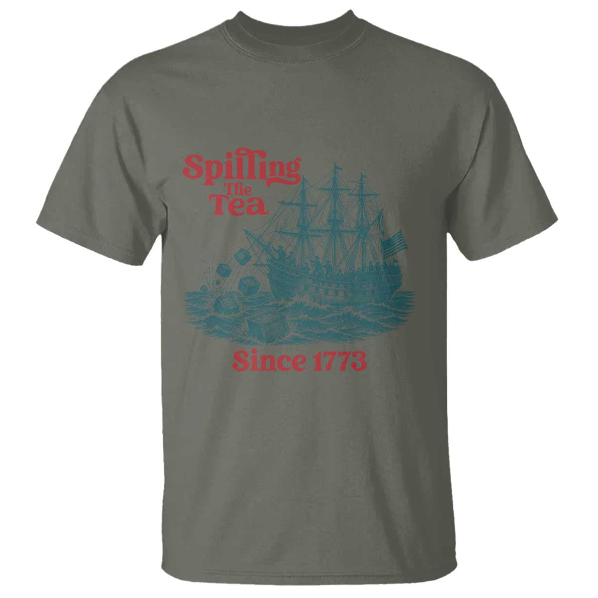 Spilling The Tea Since 1773 T Shirt American History Gift