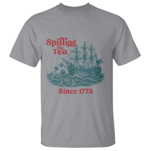 Spilling The Tea Since 1773 T Shirt American History Gift