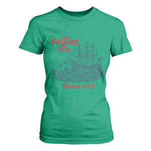 Spilling The Tea Since 1773 T Shirt For Women American History Gift