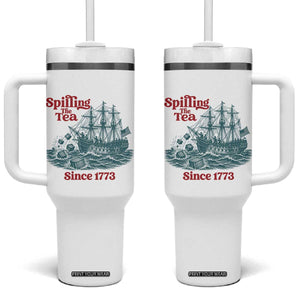 Spilling The Tea Since 1773 Tumbler With Handle American History Gift