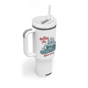 Spilling The Tea Since 1773 Tumbler With Handle American History Gift