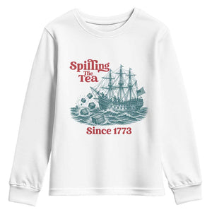 Spilling The Tea Since 1773 Youth Sweatshirt American History Gift