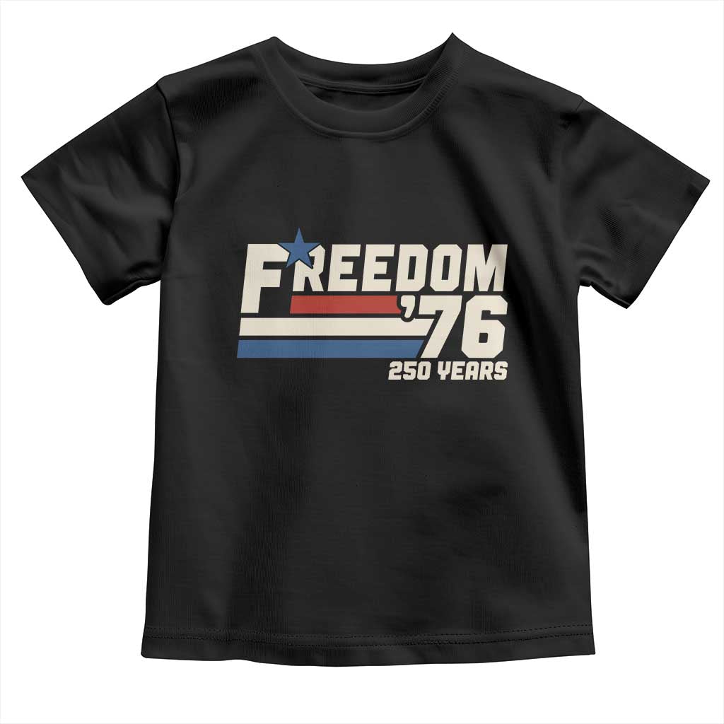 America Retro 250 Years Freedom USA 1776 2026 Toddler T Shirt