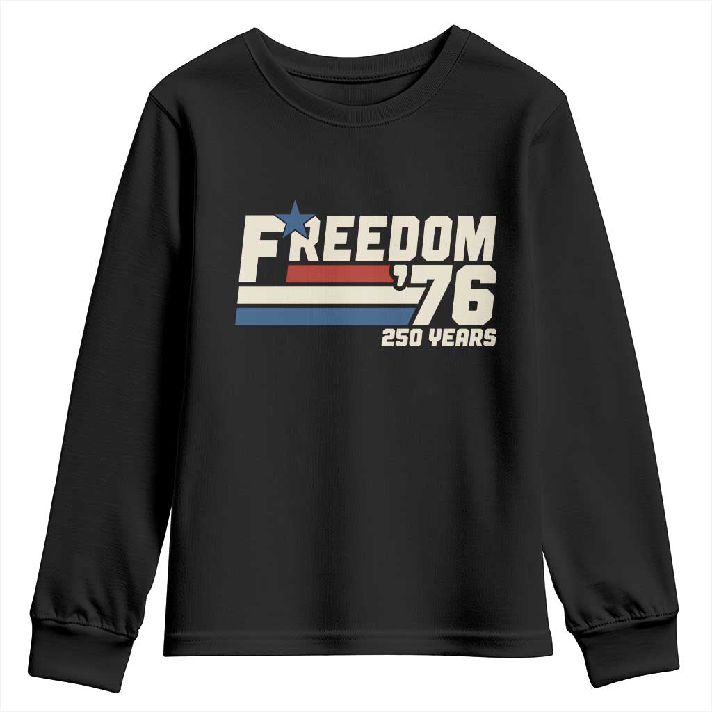 America Retro 250 Years Freedom USA 1776 2026 Youth Sweatshirt TS12 Black Print Your Wear