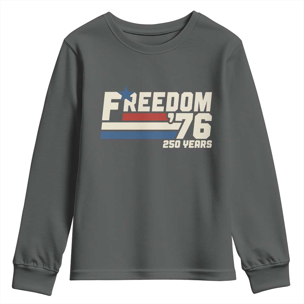 America Retro 250 Years Freedom USA 1776 2026 Youth Sweatshirt