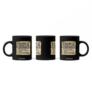 Vintage Prison Is Perfect For Liberals Coffee Mug Funny Political Graphic
