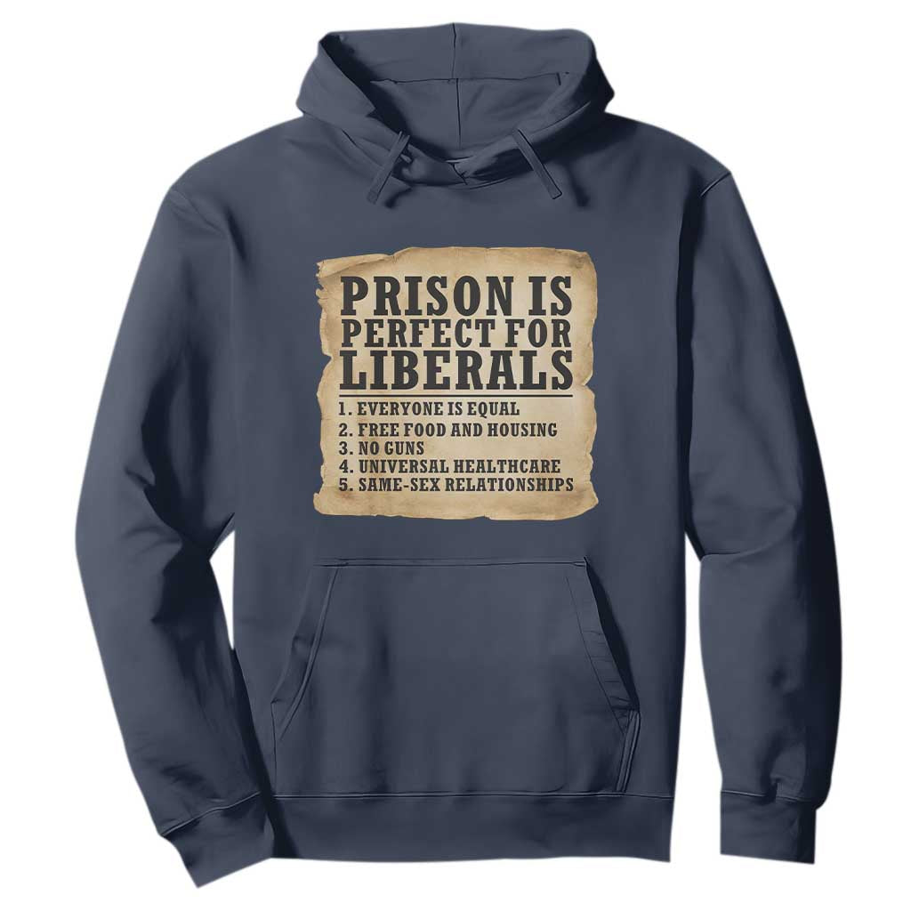 Vintage Prison Is Perfect For Liberals Hoodie Funny Political Graphic