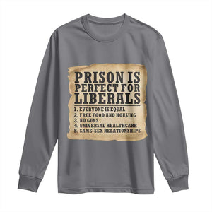 Vintage Prison Is Perfect For Liberals Long Sleeve Shirt Funny Political Graphic