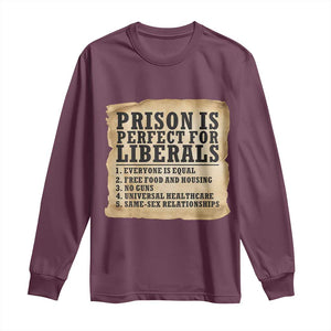 Vintage Prison Is Perfect For Liberals Long Sleeve Shirt Funny Political Graphic