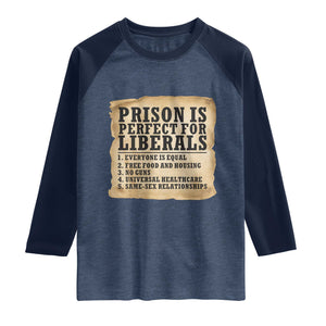 Vintage Prison Is Perfect For Liberals Raglan Shirt Funny Political Graphic