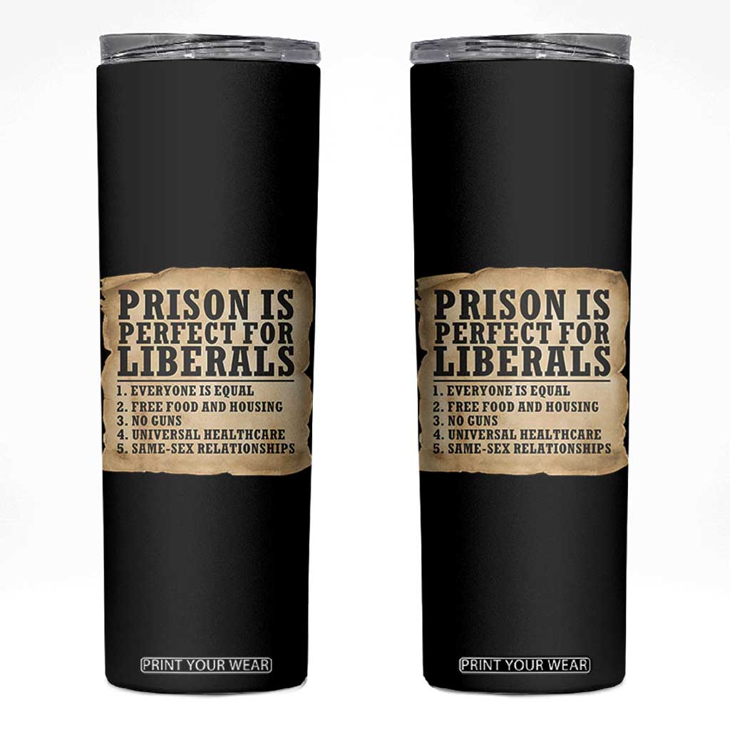 Vintage Prison Is Perfect For Liberals Skinny Tumbler Funny Political Graphic