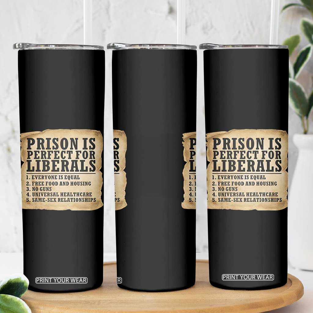 Vintage Prison Is Perfect For Liberals Skinny Tumbler Funny Political Graphic