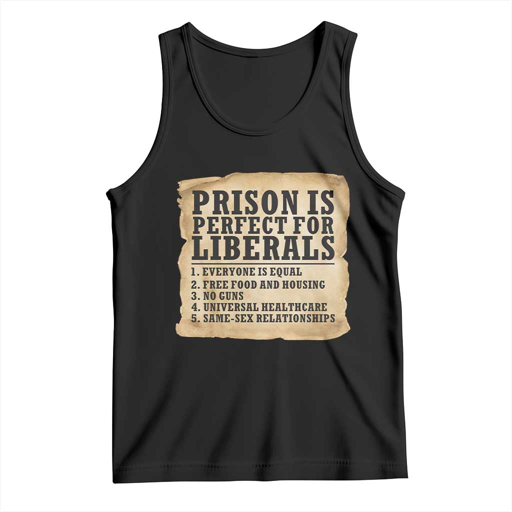 Vintage Prison Is Perfect For Liberals Tank Top Funny Political Graphic TS12 Black Print Your Wear