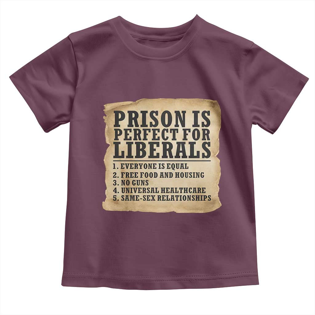Vintage Prison Is Perfect For Liberals Toddler T Shirt Funny Political Graphic