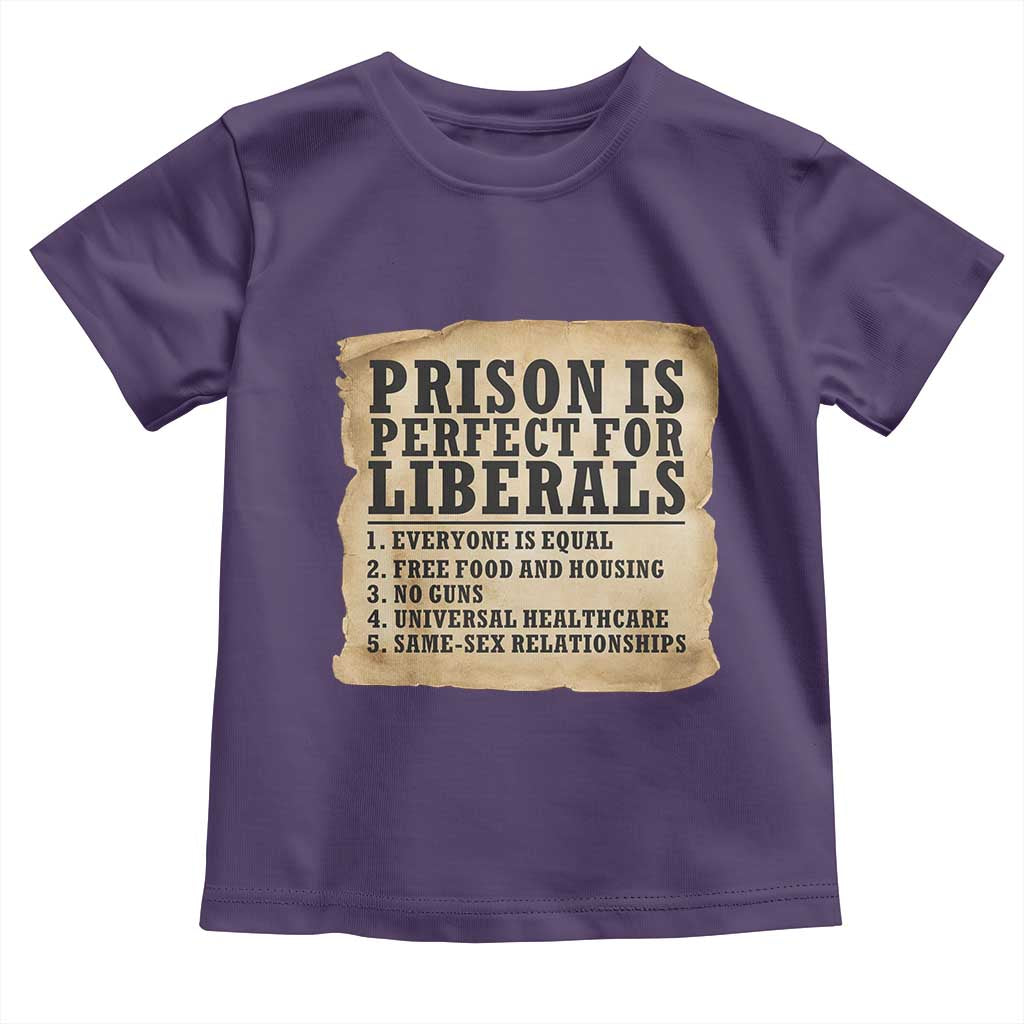 Vintage Prison Is Perfect For Liberals Toddler T Shirt Funny Political Graphic