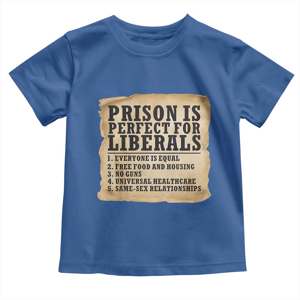 Vintage Prison Is Perfect For Liberals Toddler T Shirt Funny Political Graphic
