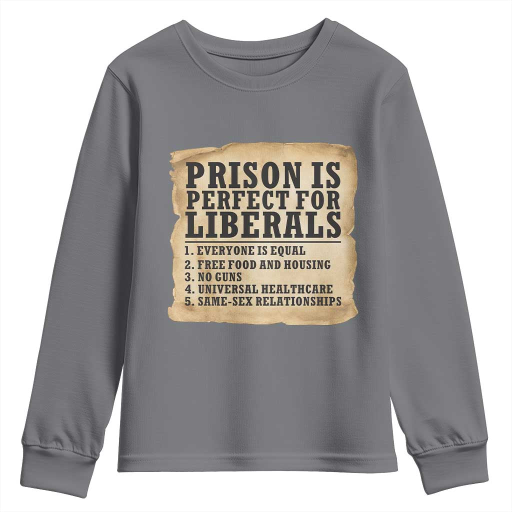 Vintage Prison Is Perfect For Liberals Youth Sweatshirt Funny Political Graphic